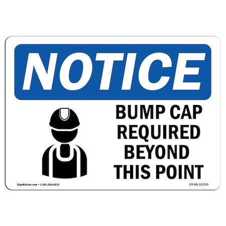 Signmission OSHA Sign, Bump Caps Required Beyond This Point With, 10in X 7in Decal, 10" W, 7" H, Landscape OS-NS-D-710-L-10399